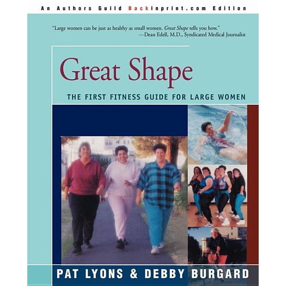 Great Shape: The First Fitness Guide for Large Women, (Paperback)