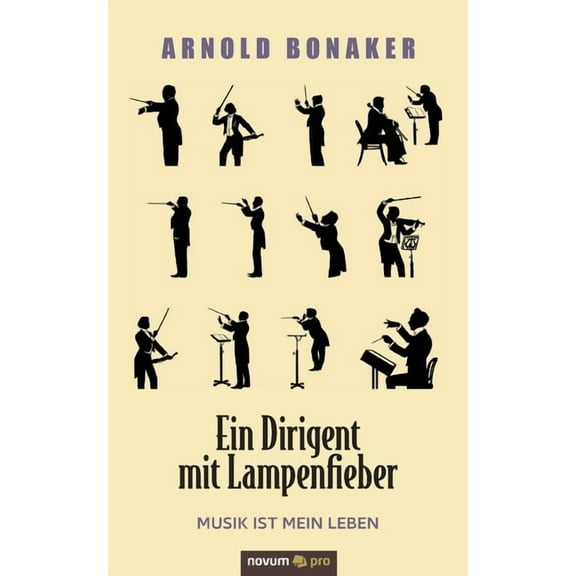 Ein Dirigent mit Lampenfieber: Musik ist mein Leben (Paperback)