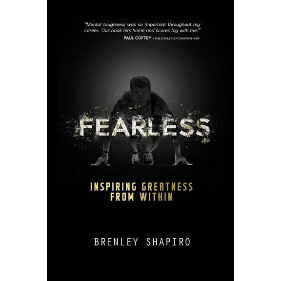 Fearless: Inspiring Greatness From Within (Paperback)