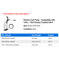 thumbnail image 2 of Electric Fuel Pump - Compatible with 1993 - 1994 Pontiac Firebird VIN P, 2 of 2