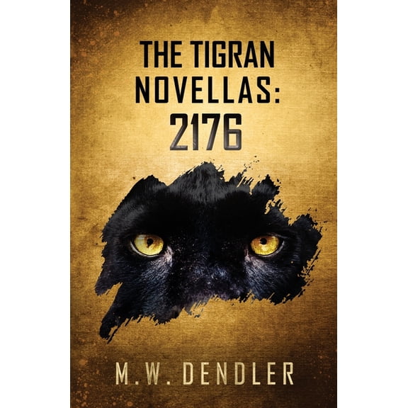 The Tigran Novellas: 2176, (Paperback)