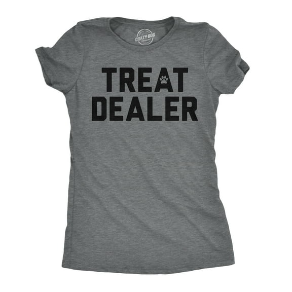 Womens Funny T Shirts Treat Dealer Sarcastic Pet Lover Graphic Novelty Tee for Ladies Womens Graphic Tees