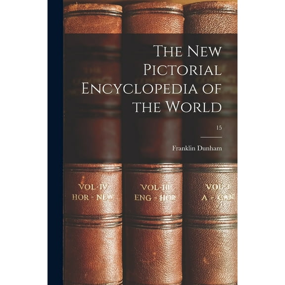 The New Pictorial Encyclopedia of the World; 15, (Paperback)