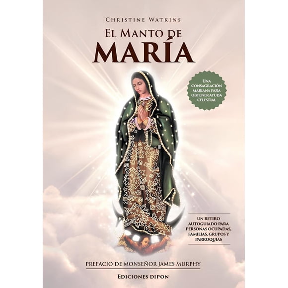 Libro El Manto De Maria Tapa Blanda, Autor Christine Watkins, Editorial Ediciones Dipon