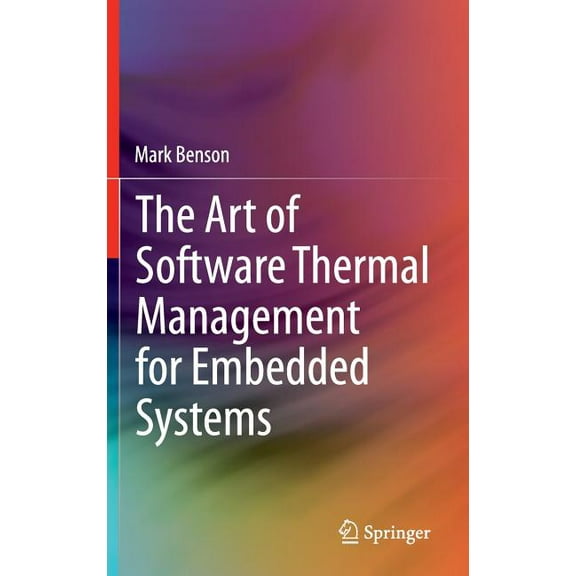 The Art of Software Thermal Management for Embedded Systems, (Hardcover)