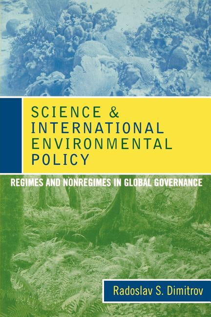 Science And International Environmental Policy : Regimes And Nonregimes ...