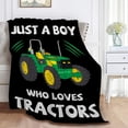 thumbnail image 4 of Just A Boy Who Loves Tractors Blanket for Boys Kids Toddler Soft Fleece Tractor Throw Blanket for Bed Couch 60"x50"(Twin) Teen, 4 of 6