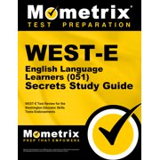 Secrets (Mometrix): WEST-E English Language Learners (051) Secrets Study Guide (Paperback)