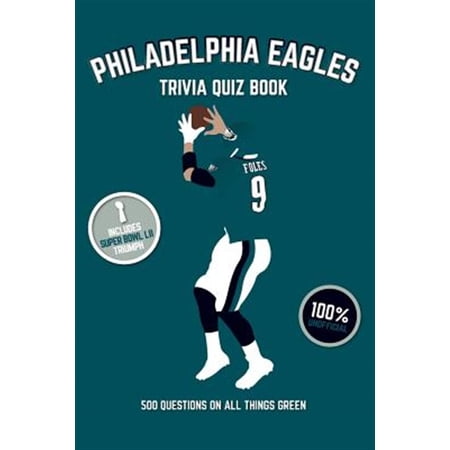 Pre-Owned Philadelphia Eagles Trivia Quiz Book: 500 Questions On All Things Green Paperback
