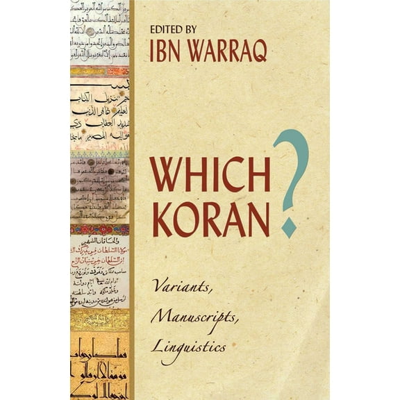 Which Koran?: Variants, Manuscripts, Linguistics, (Hardcover)