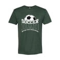 thumbnail image 2 of Wild Bobby, Soccer Dad Better Than a Regular Dad Father's Day Mens Premium Tri Blend Tee, Forest Green, XX-Large, 2 of 6