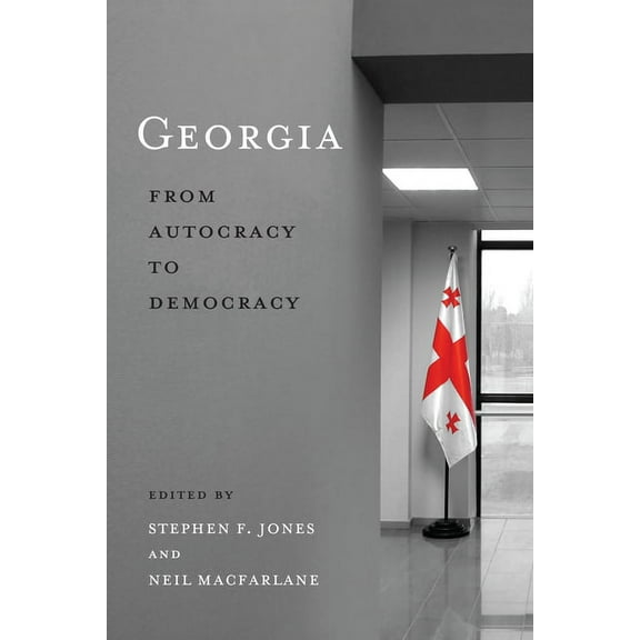 Georgia: From Autocracy to Democracy, (Hardcover)