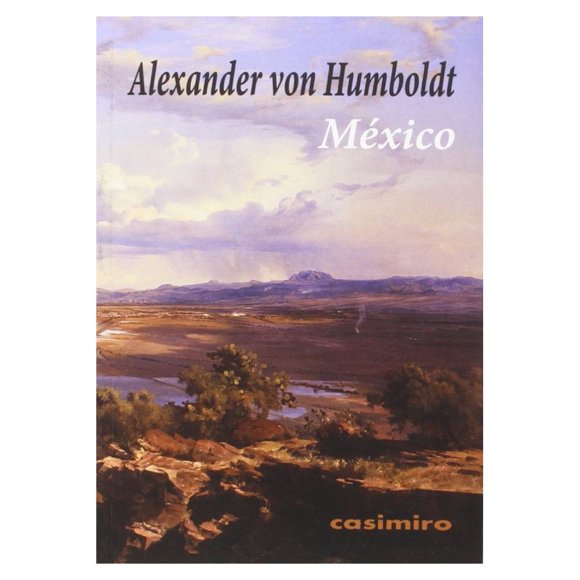 Libro Mexico Tapa Blanda, Autor Alexander Von Humboldt, Editorial Casimiro Libros