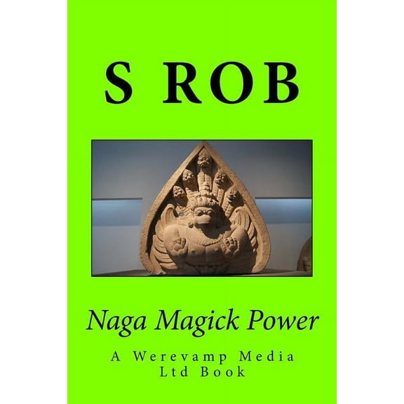 Naga Magick Power, (Paperback)