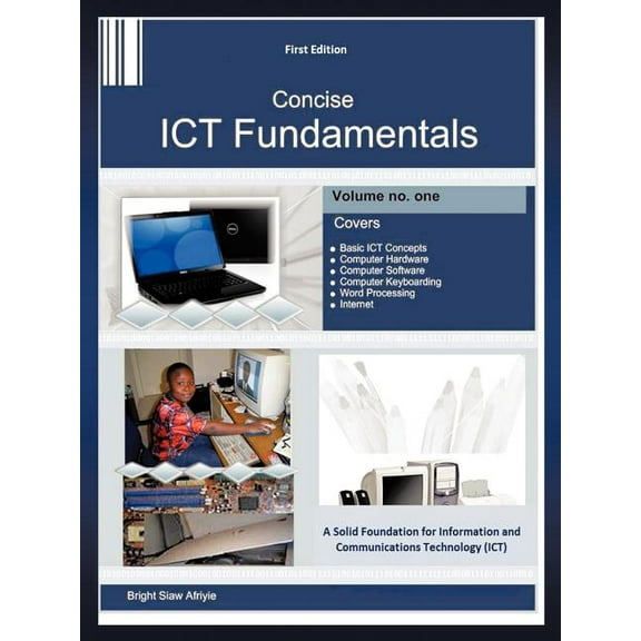 Concise Ict Fundamentals Volume One, (Paperback)