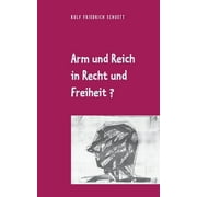 Arm und Reich in Recht und Freiheit? : Die soziale Frage berlebte alle sozialistischen Antworten (Paperback)
