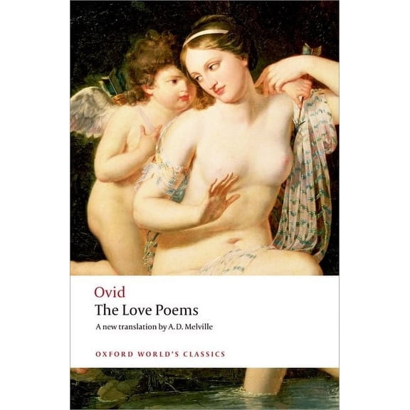 Oxford World's Classics The Love Poems, (Paperback)