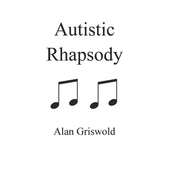 Autistic Rhapsody (Paperback)