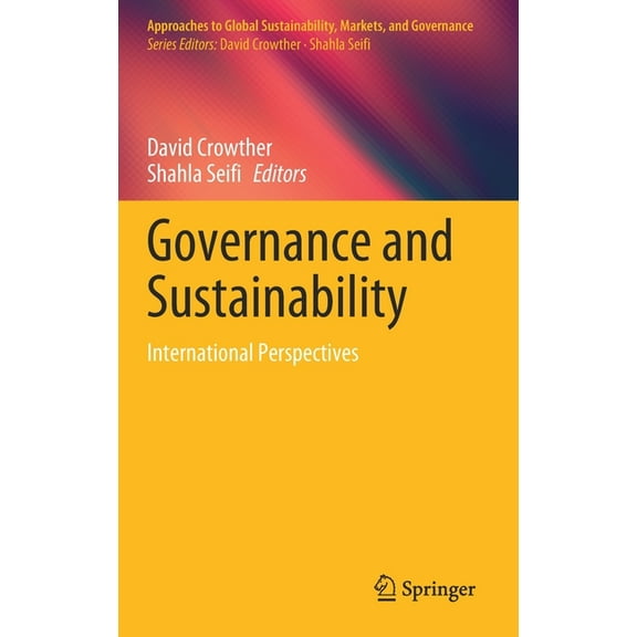 Approaches to Global Sustainability, Mar Governance and Sustainability: International Perspectives, (Hardcover)