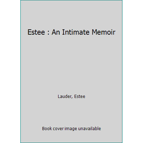 Pre-Owned Estee: A Success Story (Hardcover) 0394551915 9780394551913