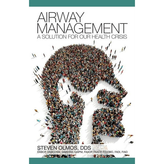 Airway Management: A Solution for Our Health Crisis, (Paperback)
