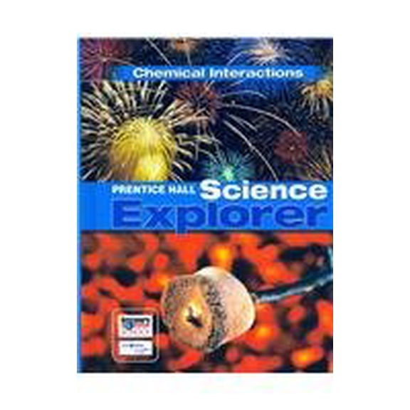 Pre-Owned Science Explorer C2009 Book L Student Edition Chemical Interactions (Hardcover) 0133651126 9780133651126