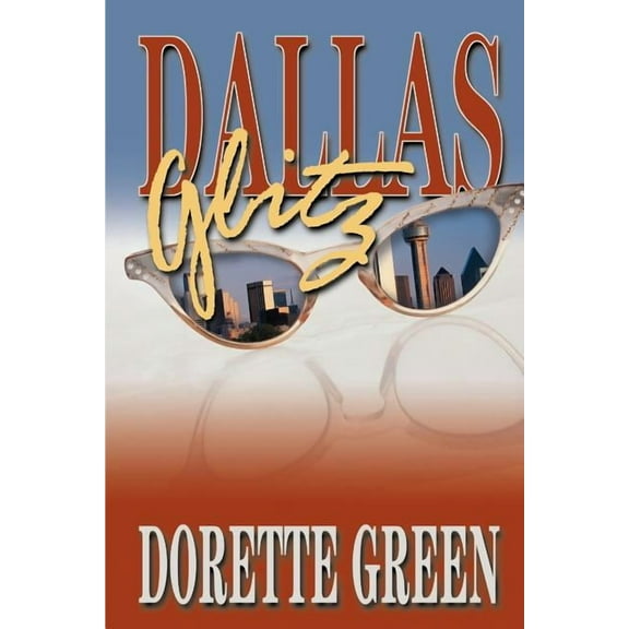 Dallas Glitz (Paperback)