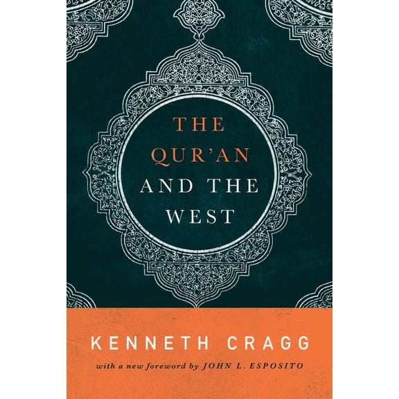 The Quran and the West, (Paperback)