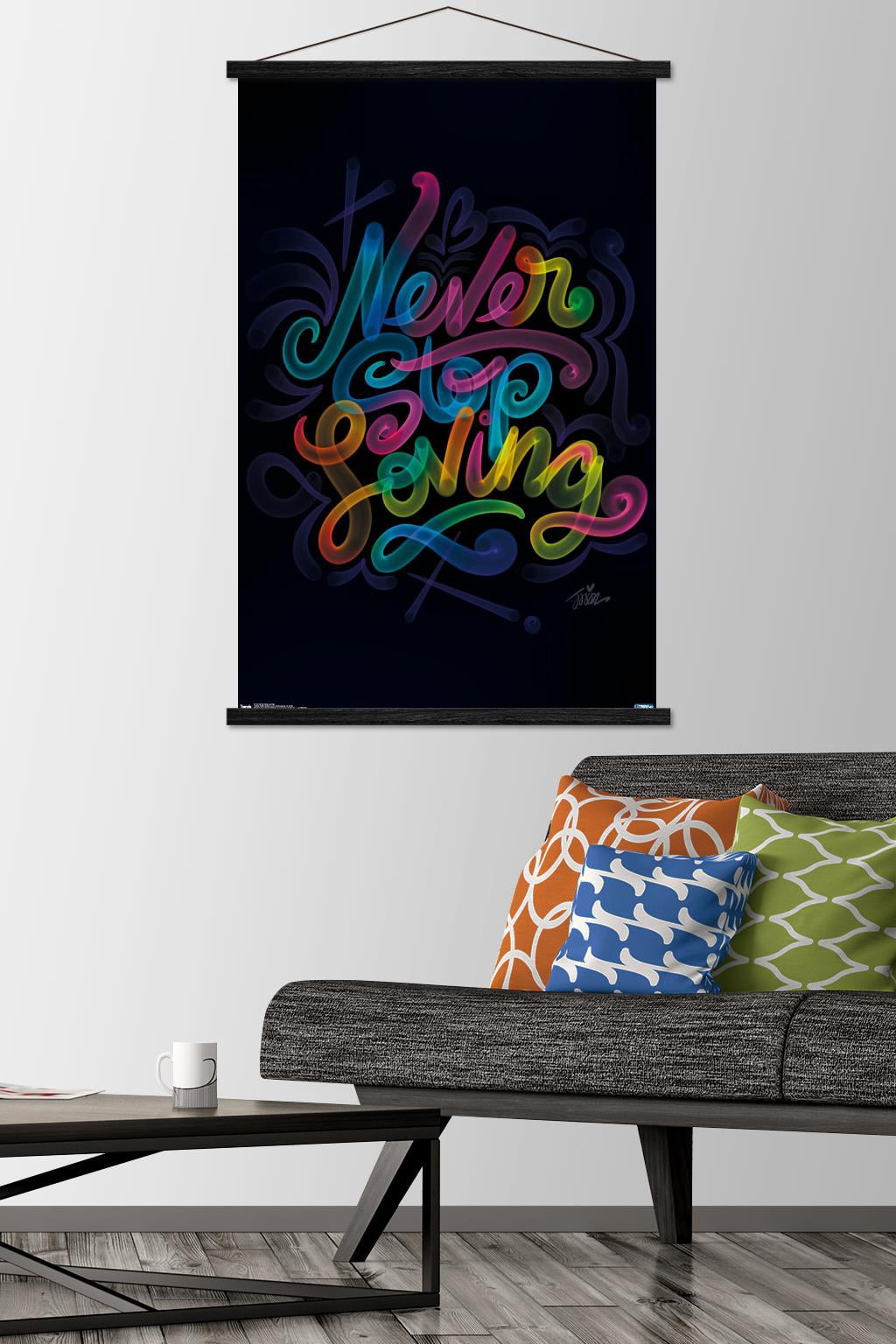 Never Stop LoVing Wall Poster with Wooden Magnetic Frame, 22.375" x 34"