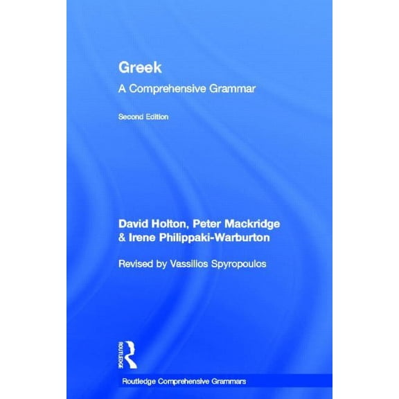 Routledge Comprehensive Grammars Greek: A Comprehensive Grammar of the Modern Language, (Hardcover)