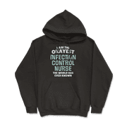 Funny Infection Control Nurse T-Shirt - I'm the Okayest!