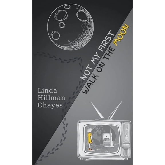 Not My First Walk on the Moon, (Hardcover)