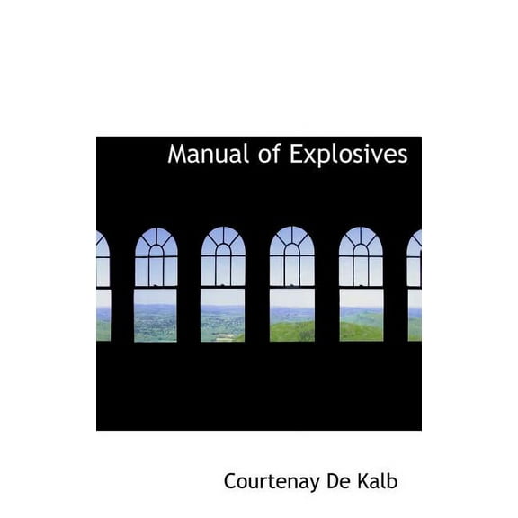 Manual of Explosives (Hardcover)