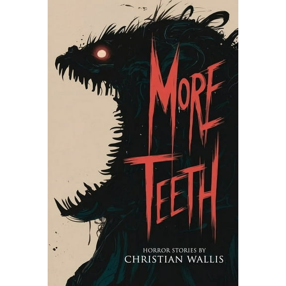 More Teeth: Stories of Horror and the Supernatural with Bite, (Paperback)