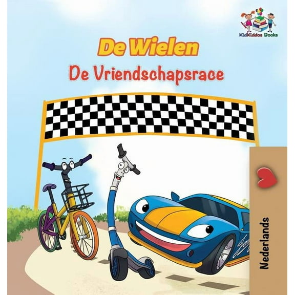 Dutch Bedtime Collection De Wielen De Vriendschapsrace: The Wheels The Friendship Race - Dutch edition, (Hardcover)