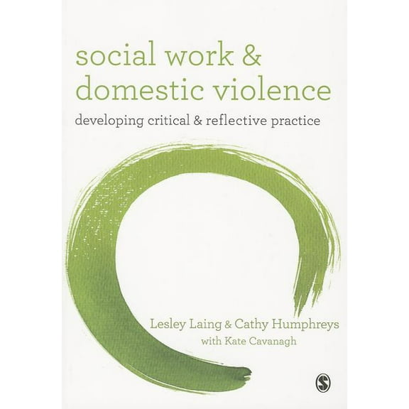 Social Work and Domestic Violence: Developing Critical and Reflective Practice, (Paperback)