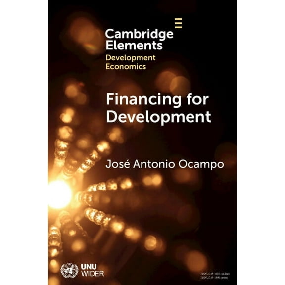 Elements in Development Economics Financing for Development, (Paperback)
