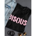 thumbnail image 3 of Bisous Graphic Quote Women T-Shirt, Female XX-Large, 3 of 4