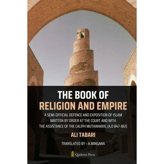 The Book Of Religion And Empire: A semi-official defence and exposition of Islam Written by order at the court and with , (Paperback)