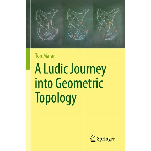 A Ludic Journey Into Geometric Topology, (Paperback)