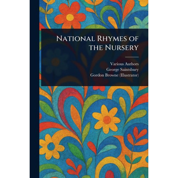 National Rhymes of the Nursery, (Paperback)