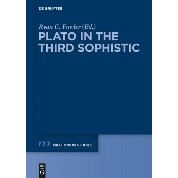 Millennium-Studien / Millennium Studies Plato in the Third Sophistic, Book 50, (Hardcover)