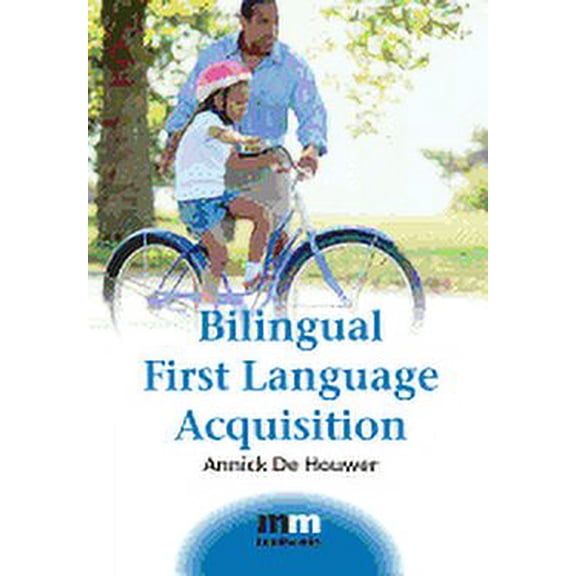 MM Textbooks: Bilingual First Language Acquisition (Hardcover)