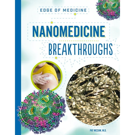 Edge of Medicine Nanomedicine Breakthroughs, (Paperback)