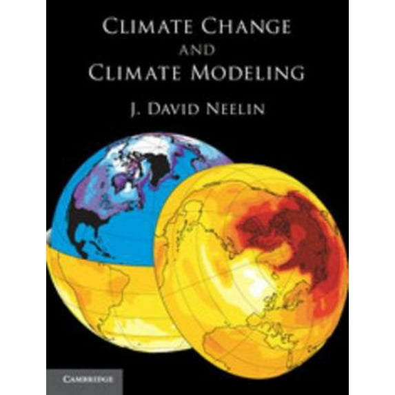 Pre-Owned Climate Change and Climate Modeling (Paperback) 0521602432 9780521602433