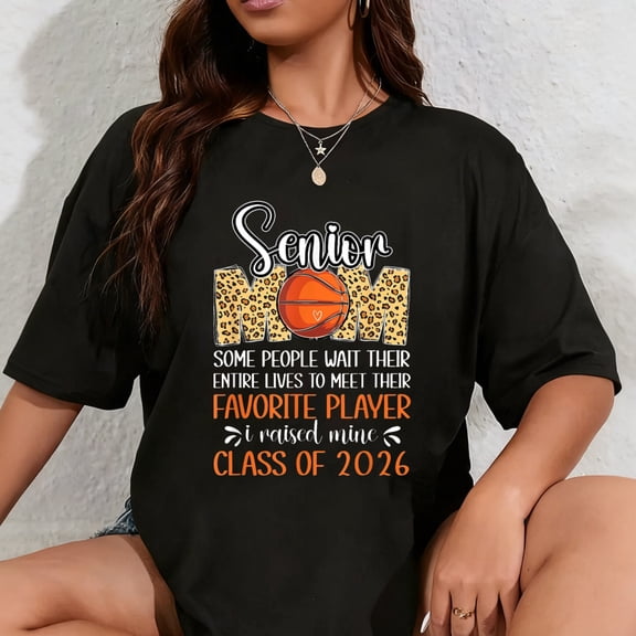 100% Cotton Basketball Senior Mom Class Of 2026 Basketball Senior Mother T-Shirt