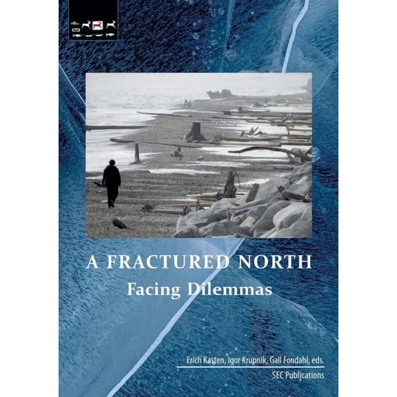 A Fractured North: Facing Dilemmas, (Paperback)