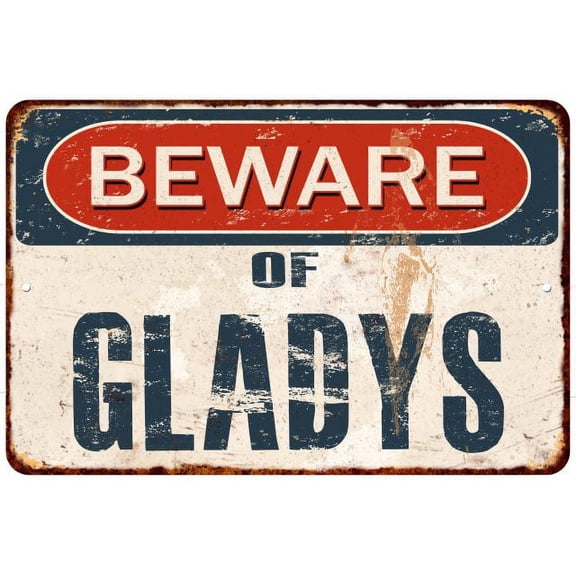 Beware of GLADYS Metal Sign Rusty Wall Decor 8x12 108120041665