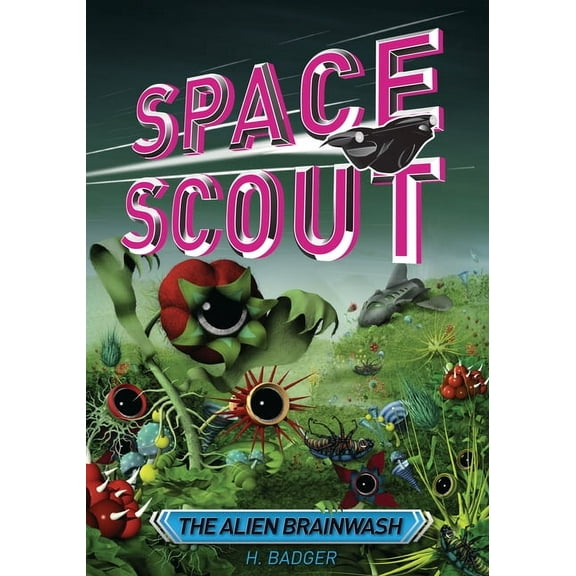 Space Scout The Alien Brainwash, (Paperback)