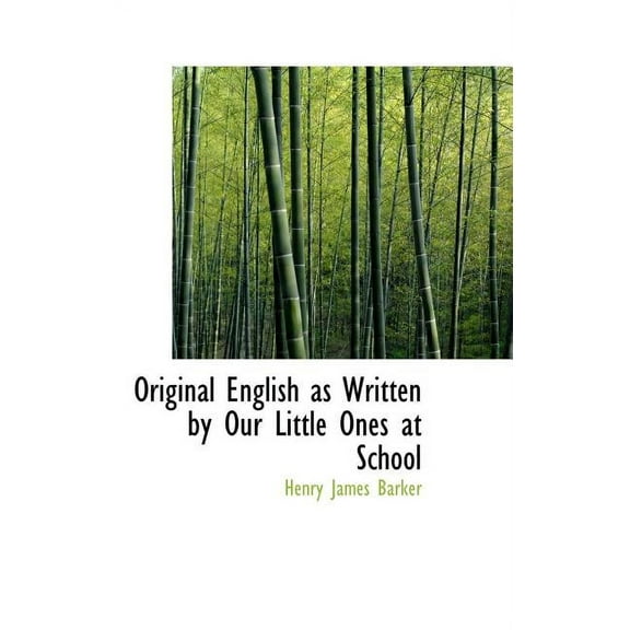 Original English as Written by Our Little Ones at School (Hardcover)